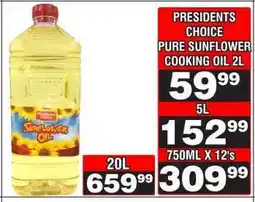 Advance Cash n Carry PRESIDENTS CHOICE PURE SUNFLOWER COOKING OIL 2L offer