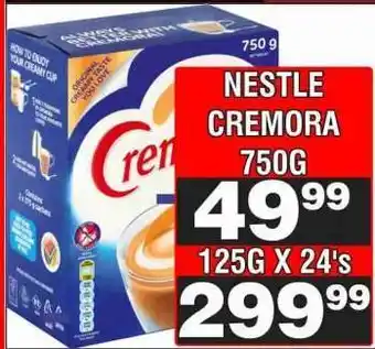 Advance Cash n Carry Nestle Cremora-750g offer