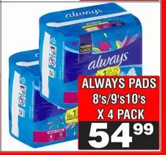 Advance Cash n Carry ALWAYS PADS 8's/9's/10's X 4 PACK offer