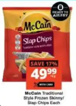 Checkers McCain Traditional Style Frozen Skinny/ Slap Chips offer
