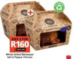 Checkers Whole Grilled Barbaque/ Salt & Pepper Chicken offer