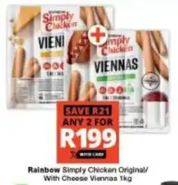 Checkers Rainbow Simply Chicken Original/ With Cheese Viennas offer