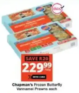 Checkers Chapman's Frozen Butterfly Vannamei Prawns offer