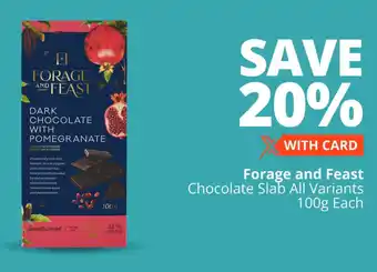 Checkers Forage and Feast Chocolate Slab All Variants offer
