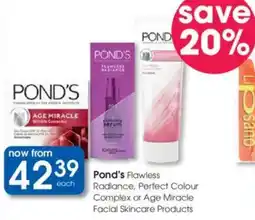 Clicks Pond's Flawless Radiance, Perfect Colour Complex or Age Miracle Facial Skincare Products offer