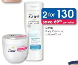Clicks Dove Body Cream or Lotion offer