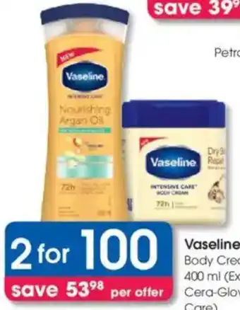 Clicks Vaseline Body Cream or Lotion offer