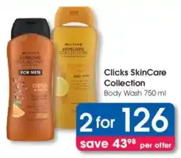 Clicks Clicks SkinCare Collection Body Wash offer