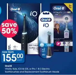 Clicks Oral-B Vitality Kids, iO3 & iO5, or Pro 1 & 3 Electric Toothbrushes and Replacement Toothbrush Heads offer