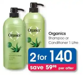 Clicks Organics Shampoo or Conditioner offer