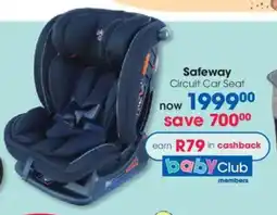 Clicks Safeway Circuit Car Seat offer