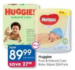 Clicks Huggies Pure & Natural Care Baby Wipes offer