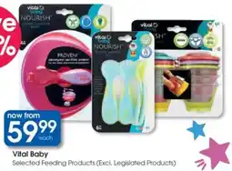 Clicks Vital Baby Selected Feeding Products offer