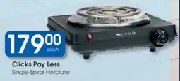 Clicks Clicks Pay Less Single-Spiral Hotplate offer