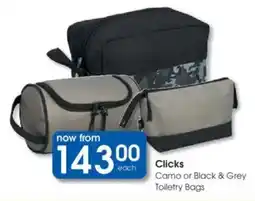 Clicks Camo or Black & Grey Toiletry Bags offer
