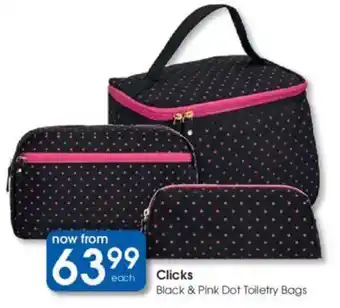 Clicks Clicks Black & Pink Dot Toiletry Bags offer