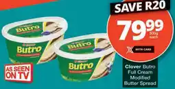 Checkers Clover Butro Full Cream Modified Butter Spread offer