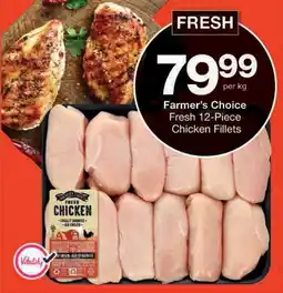 Checkers Farmer's Choice Fresh Chicken Fillets offer