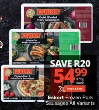 Checkers Eskort Frozen Pork Sausages All Variants offer