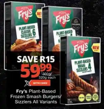 Checkers Fry's Plant-Based Frozen Smash Burgers/ Sizzlers All Variants offer