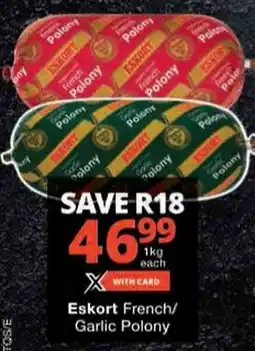 Checkers Eskort French/ Garlic Polony offer
