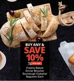Checkers Freshly Baked Dinner Brioche/ Sourdough Ciabatta/ Baguette offer
