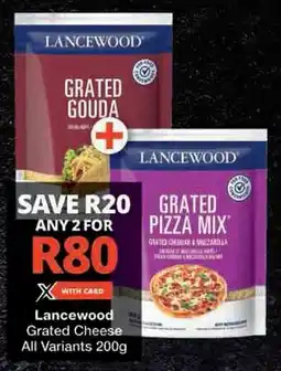 Checkers Lancewood Grated Cheese All Variants offer