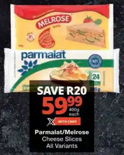 Checkers Parmalat/ Melrose Cheese Slices All Variants offer