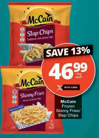Checkers McCain Frozen Skinny Fries/ Slap Chips offer