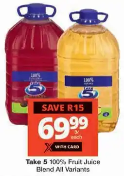 Checkers Take 5 100% Fruit Juice Blend All Variants offer