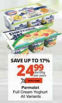 Checkers Parmalat Full Cream Yoghurt All Variants offer