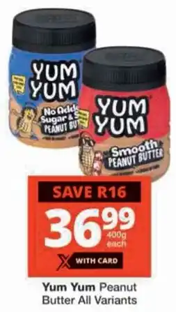 Checkers Yum Yum Peanut Butter All Variants offer