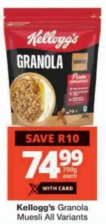 Checkers Kellogg's Granola Muesli All Variants offer