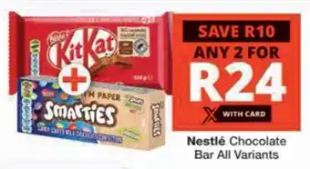 Checkers Nestlé Chocolate Bar All Variants offer