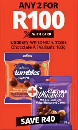 Checkers Cadbury Whispers/ Tumbles Chocolate All Variants offer