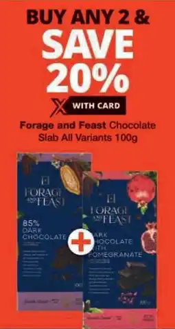 Checkers Forage and Feast Chocolate Slab All Variants offer