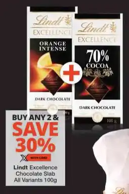 Checkers Lindt Excellence Chocolate Slab All Variants offer
