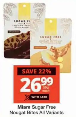 Checkers Miam Sugar Free Nougat Bites All Variants offer