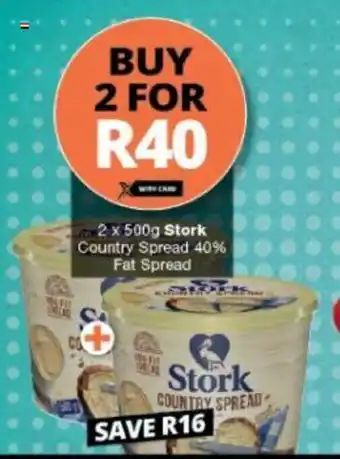 Checkers Stork Country Spread 40% Fat Spread 2 x 500g offer