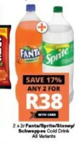 Checkers Fanta / Sprite / Stoney / Schweppes Cold Drink All Variants 2 x 2L offer