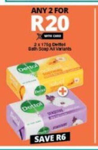 Checkers Dettol Bath Soap All Variants 2 x 175g offer