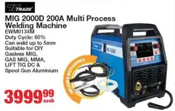 Mica Trade MIG 2000D 200A Multi Process Welding Machine offer