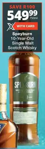 Checkers Liquor Shop Speyburn 10-Year-Old Single Malt Scotch Whisky offer