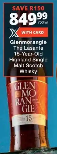 Checkers Liquor Shop Glenmorangie The Lasanta 15-Year-Old Highland Single Malt Scotch Whisky offer