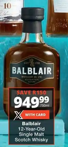 Checkers Liquor Shop Balblair 12-Year-Old Single Malt Scotch Whisky offer