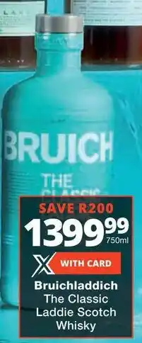Checkers Liquor Shop Bruichladdich The Classic Laddie Scotch Whisky offer
