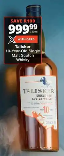 Checkers Liquor Shop Talisker 10-Year-Old Single Malt Scotch Whisky offer