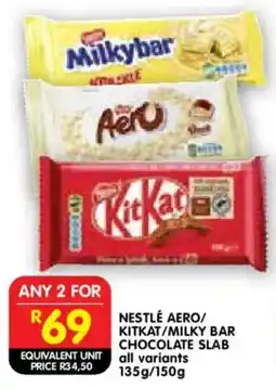 Shoprite Nestlé aero/ kitkat/ milky bar chocolate slab offer