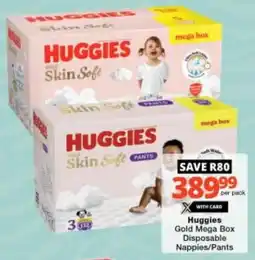 Checkers Huggies Gold Mega Box Disposable Nappies/ Pants offer