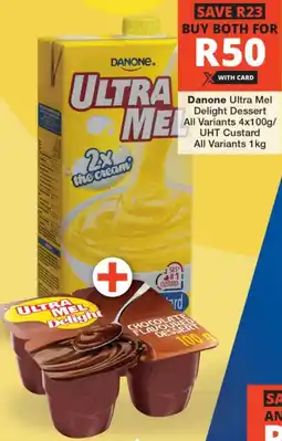 Checkers Danone Ultra Mel Delight Dessert All Variants/ UHT Custard All Variants offer